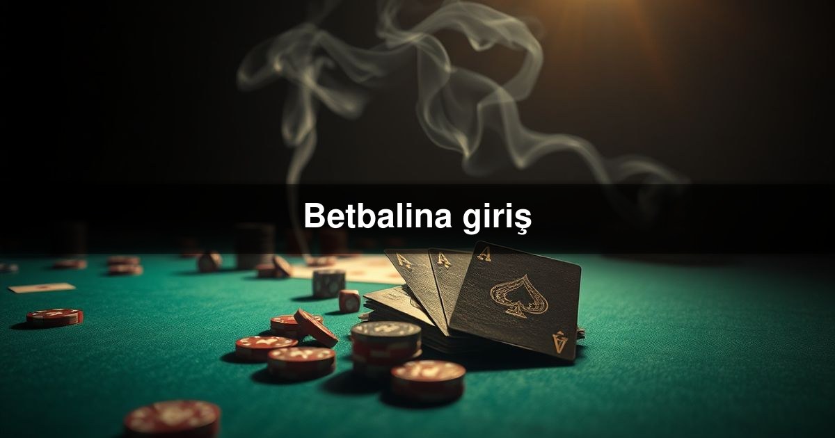 Betbalina giriş